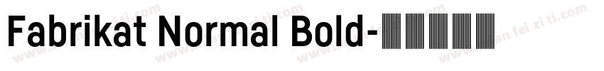 Fabrikat Normal Bold字体转换